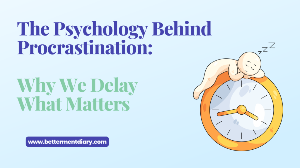 psychology behind procrastination